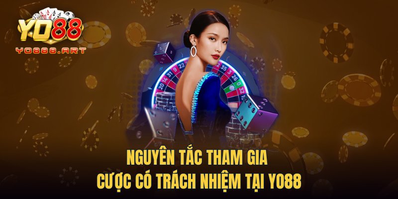 Nguyên tắc tham gia cược có trách nhiệm tại YO88