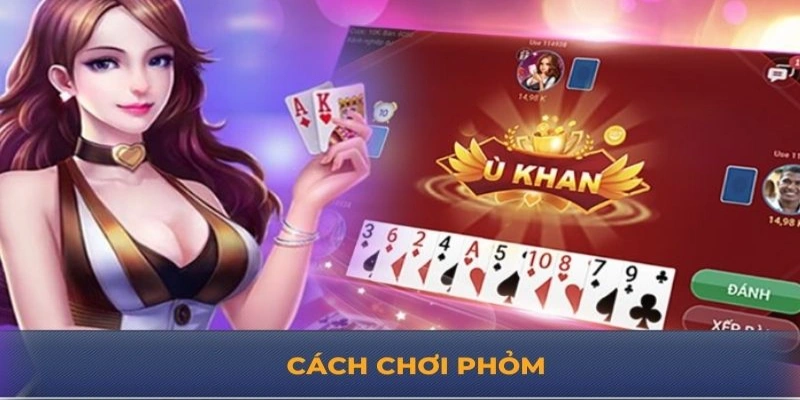 Chia sẻ cách chơi Phỏm từ chuyên gia của Good88